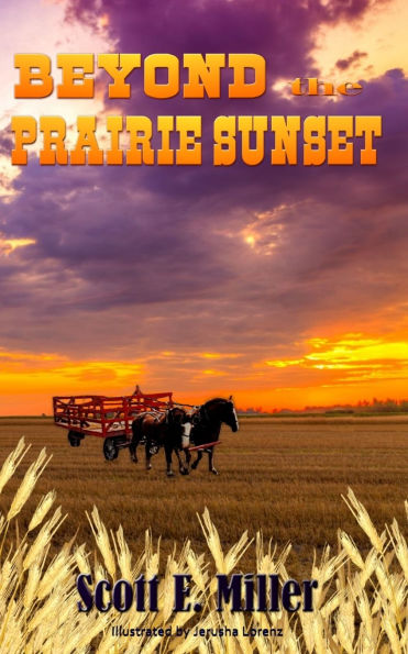 Beyond the Prairie Sunset: Sequel to Beneath a Prairie Sky