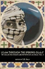 Islam Through the Looking Glass: The Collected Essays and Reviews of J. B. Kelly, Vol. 3