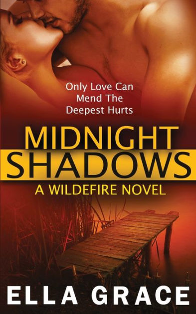 Midnight Shadows, A Wildefire Novel by Ella Grace | NOOK Book (eBook ...