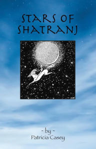 Title: Stars of Shatranj, Author: Patricia Casey