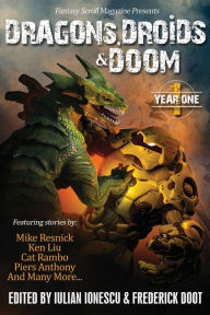 Title: Dragons, Droids & Doom: Year One: Fantasy Scroll Magazine, Author: Mike Resnick