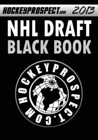 Title: 2013 NHL Draft Black Book, Author: Hockey Prospect