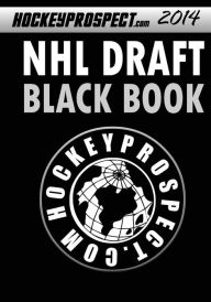 Title: 2014 NHL Draft Black Book, Author: Hockey Prospect