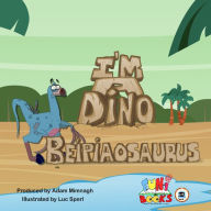 Title: I'm a Dino - Beipiaosaurus, Author: FuniBooks