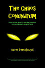 The Chaos Conundrum: Essays on UFOs, Ghosts & Other High Strangeness in Our Non-Rational and Atemporal World