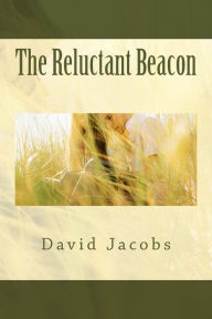 Title: The Reluctant Beacon, Author: David Jacobs