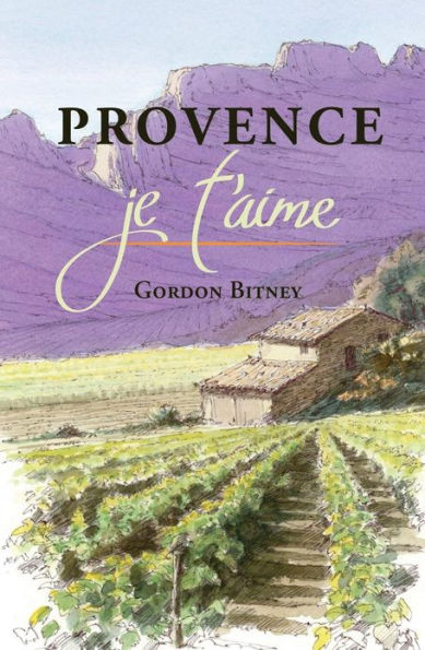Provence, je t'aime