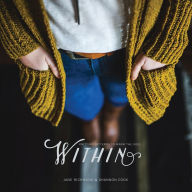 Title: Within: Knitting Patterns to Warm the Soul, Author: Jane Richmond