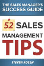 52 Sales Management Tips: The Sales Managers' Success Guide