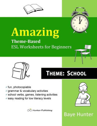 Amazing Theme Based Esl Worksheets For Beginners Theme School Paperback