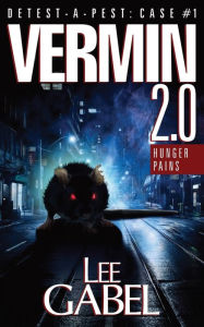 Title: Vermin 2.0: Hunger Pains, Author: Lee Gabel
