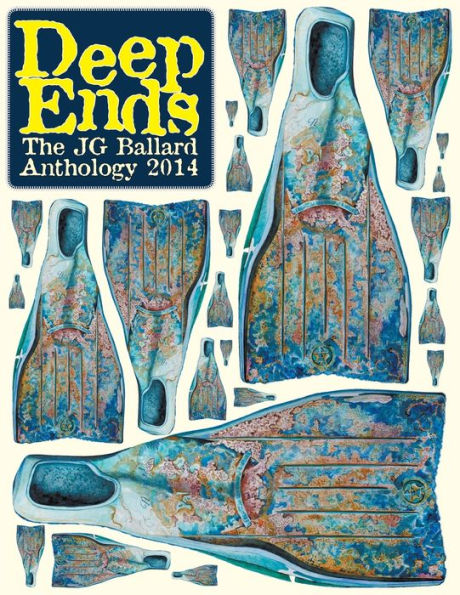 Deep Ends: The J.G. Ballard Anthology 2014