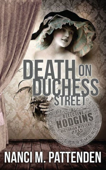 Death on Duchess Street: Detective Hodgins Victorian Mystery Book #2