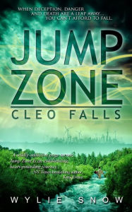 Title: Jump Zone: Cleo Falls: Cleo Falls, Author: Wylie Snow