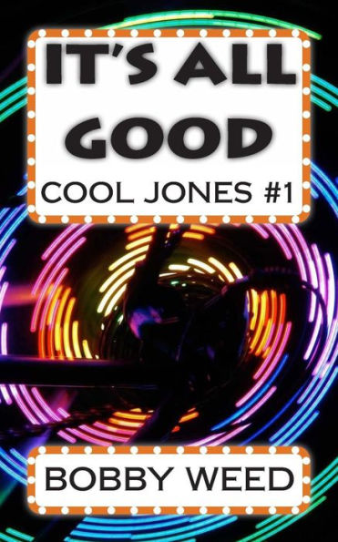 It's All Good: Cool Jones #1