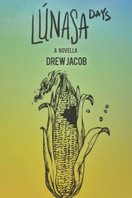 Title: Lunasa Days, Author: Drew Jacob