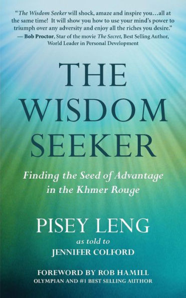 The Wisdom Seeker: Finding the Seed of Advantage in the Khmer Rouge