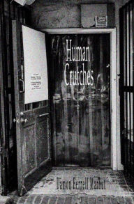 Title: Human Crutches, Author: Damon Ferrell Marbut