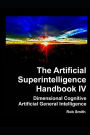 Artificial Superintelligence Handbook IV: Dimensional Cognitive Artificial General Intelligence