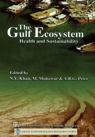 Title: The Gulf Ecosystem Health and Sustainability, Author: N Y Khan