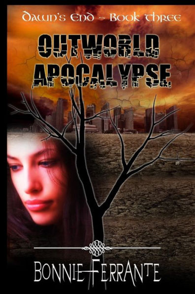 Outworld Apocalypse: Dawn's End Book Three