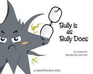 Title: Bully is as Bully Does: A mybestfriendinni story, Author: Cristina Kim