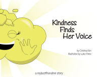 Title: Kindness Finds Her Voice, Author: Cristina Kim