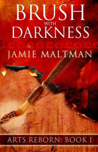 Title: Brush With Darkness, Author: Jamie Maltman