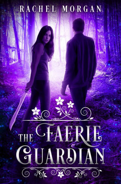 The Faerie Guardian by Rachel Morgan, Paperback | Barnes & Noble®