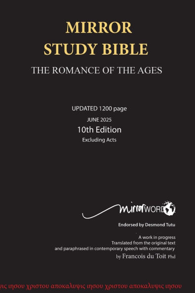 Mirror Study Bible 10th Edition 1200 page Hardcover Updated April 2025 [Excluding Acts] 7 X 10 Inch, Wide Margin.