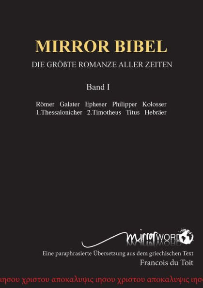 Mirror Bibel: Die GrÃ¯Â¿Â½Ã¯Â¿Â½te Romanze Aller Zeiten
