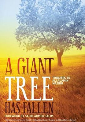 A Giant Tree has Fallen: Tributes to Ali Al-Amin Mazui