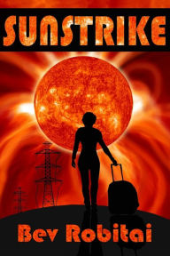 Title: Sunstrike, Author: Bev Robitai