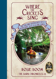 Title: Where the Crickets Sing, Author: Rosie Boom