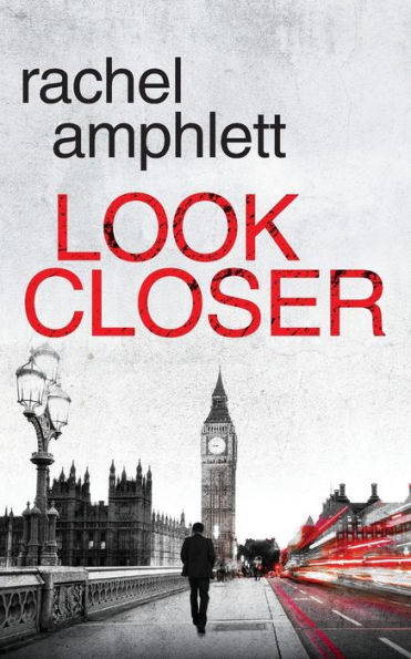Look Closer: An edge of your seat mystery thriller