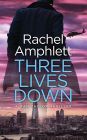 Three Lives Down (Dan Taylor Thriller #3)