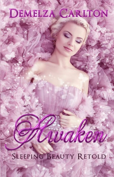 Awaken: Sleeping Beauty Retold