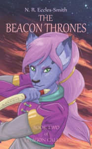 Title: The Beacon Thrones, Author: Naomi Ruth Eccles-Smith