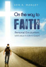 On the Way to Faith: Personal Encounters with Jesus in John's Gospel