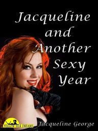 Title: Jacqueline and Another Sexy Year, Author: Jacqueline George