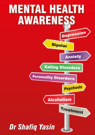 Title: Mental Health Awareness, Author: Shafiq Yasin