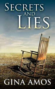 Title: Secrets and Lies, Author: Gina Amos