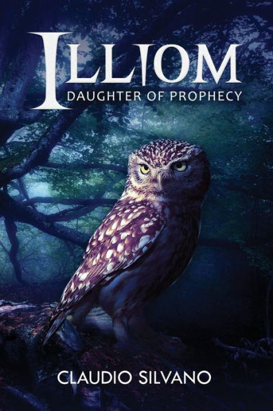 Illiom: Daughter of Prophecy