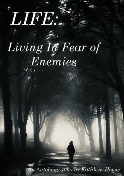 Living Fear of Enemies