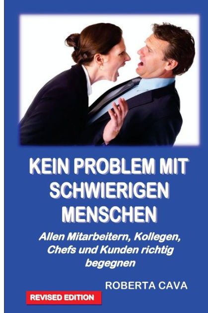 Kein Problem Mit Schwierigen Menschen: Allen Mitarbeitern, Kollegen ...