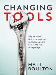 Title: Changing Tools, Author: Matt Boulton