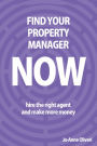 Find Your Property Manager Now: Hire the right agent and make more money