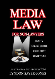 Title: Media Law for Non-Lawyers, Author: Lyndon Sayer-Jones