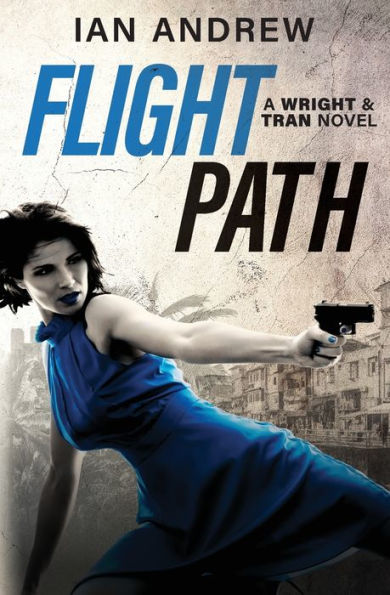 Flight Path: A Wright & Tran Novel