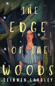 Title: The Edge of the Woods, Author: Ceinwen Langley
